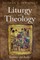 Liturgy and Theology