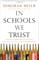 In Schools We Trust