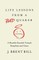 Life Lessons from a Bad Quaker