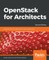 OpenStack for Architects - Second Edition