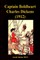 Captain Boldheart Charles Dickens (1912)