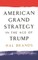 American Grand Strategy in the Age of Trump