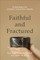 Faithful and Fractured