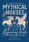 The Little Encyclopedia of Mythical Horses