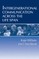 Intergenerational Communication Across the Life Span