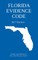 Florida Evidence Code; 2017 Edition