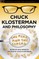Chuck Klosterman and Philosophy