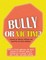 Bully or Victim