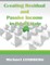 Creating Residual and Passive Income in Real Estate