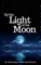 By the Light of the Moon