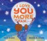 I Love You More Than . . .