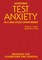 Addressing Test Anxiety in a High-Stakes Environment