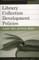 Library Collection Development Policies