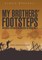 My Brothers' Footsteps
