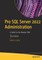 Pro SQL Server 2022 Administration