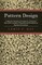 Pattern Design - A Book for Students Treating in a Practical Way of the Anatomy - Planning & Evolution of Repeated Ornament