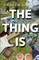 The Thing Is