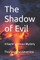The Shadow of Evil