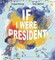 If I Were President