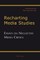 Recharting Media Studies; Essays on Neglected Media Critics