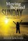 Moving Beyond Sunday