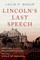 Lincoln's Last Speech