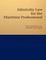 Admiralty Law for the Maritime Professional