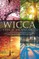 Wicca Wheel of the Year Magic: A Beginner's Guide to the Sabbats, with History, Symbolism, Celebration Ideas, and Dedicated Sabbat Spells