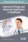 Internet of Things and Advanced Application in Healthcare