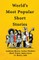 World's Most Popular Short Stories