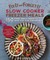 Fix-It and Forget-It Slow Cooker Freezer Meals