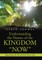 Understanding the Nature of the Kingdom Now
