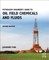 Petroleum Engineer's Guide to Oil Field Chemicals and Fluids
