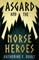 Asgard & the Norse Heroes