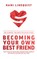 Becoming Your Own Best Friend