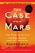 The Case for Mars