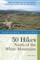 Explorer's Guide 50 Hikes North of the White Mountains