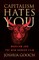 Capitalism Hates You