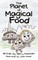 The Planet of Magical Food