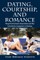 Dating, Courtship, and Romance