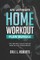 An Ultimate Home Workout Plan Bundle