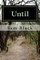 Until