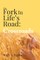 The Fork In Life's Road