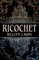 Ricochet