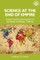 Science at the End of Empire