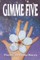 Gimme Five