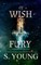 Of Wish and Fury