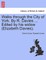 Walks Through the City of York. by R. Davies ... Edited by His Widow (Elizabeth Davies).
