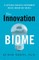 The Innovation Biome