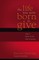 The Life You Were Born to Give